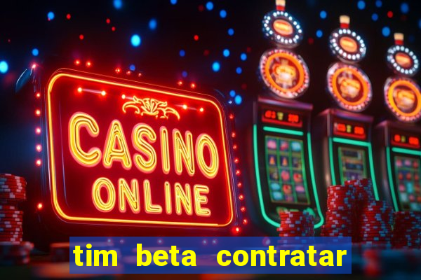 tim beta contratar pacote adicional